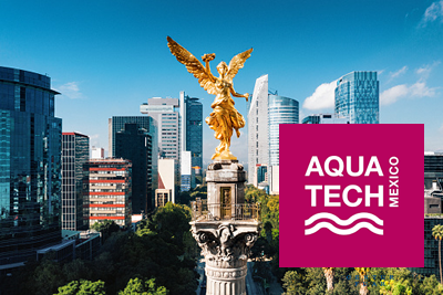 Aquatech Meksika 2023 İçme Suyu ve Atık Su Sektörü Fuarı